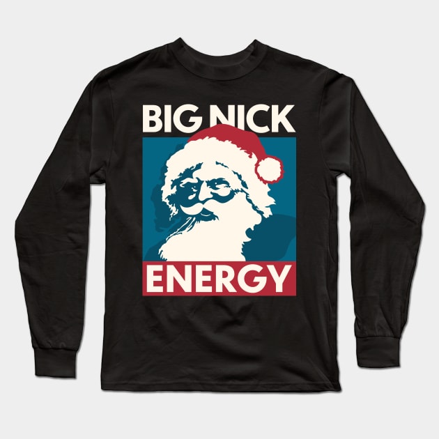 big nick energy st nick - Christmas Funny Long Sleeve T-Shirt by Swot Tren